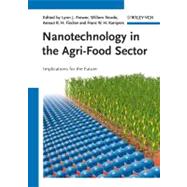 Nanotechnology in the Agri-Food Sector Implications for the Future
