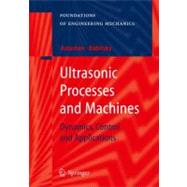 Ultrasonic Processes and Machines