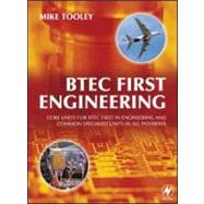 BTEC First Engineering : Core Units for BTEC Firsts in Engineering and Common Specialist Units in All Pathways