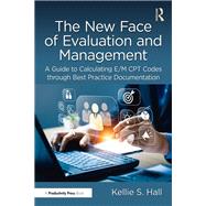 The New Face of Evaluation and Management