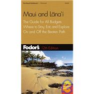 Fodor's Maui and Lanai, 12th edition