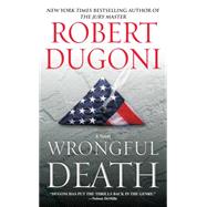 Wrongful Death : A Novel