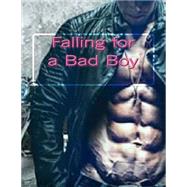 Falling for a Bad Boy
