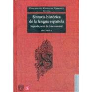 Sintaxis histórica de la lengua española. Segunda parte: la frase nominal. Volumen 2