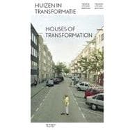 Huizen in Transformatie / Houses of Transformation