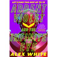 Ardent Violet and the Infinite Eye