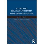 EU and NATO Relations with Russia