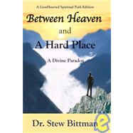 Between Heaven and a Hard Place
