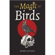 The Magic of Birds book cover, ISBN 9781803410609