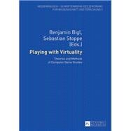 Playing With Virtuality