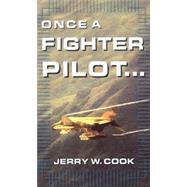 Once A Fighter Pilot, 1st Edition