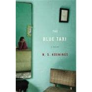The Blue Taxi A Novel