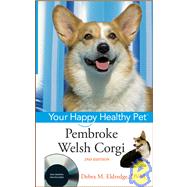 Pembroke Welsh Corgi Your Happy Healthy Pet, with DVD
