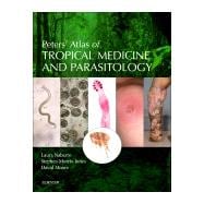 Peters' Atlas of Tropical Medicine and Parasitology