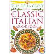 The CLASSIC ITALIAN COOKBOOK