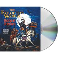 The Eye of the World Book One of 'The Wheel of Time'
