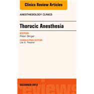Thoracic Anesthesia: An Issue of Anesthesiology Clinics
