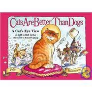 Dogs Are Better Than Cats