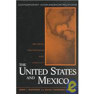 United States and Mexico : Between Partnership and Conflict