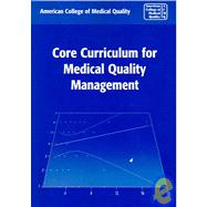 Core Curriculum for Medical Quality Management