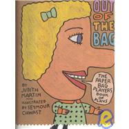 Out of the Bag The Paperbag Players Book of Plays