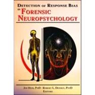 Detection of Response Bias in Forensic Neuropsychology
