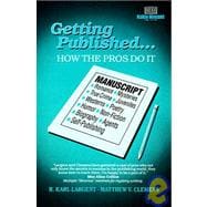 Getting Published ¹ How the Pros Do It: How the Pros Do It