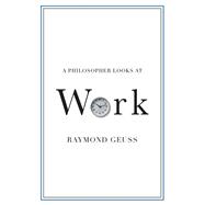 A Philosopher Looks at Work