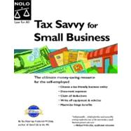 Tax Savvy for Small Business : Year-Round Tax Strategies to Save You Money