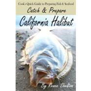 Catch and Prepare California Halibut