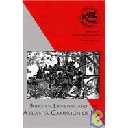 Sherman, Johnston and the Atlanta Campaign of 1864