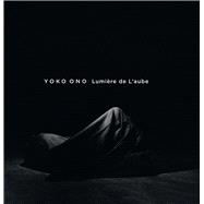Yoko Ono Lumière de l'aube