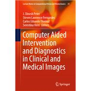 Computer Aided Intervention and Diagnostics in Clinical and Medical Images