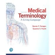 Medical Terminology A Living Language PLUS MyLab Medical Terminology with Pearson eText - Access Card Package