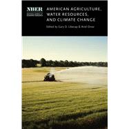 American Agriculture, Water Resources, and Climate Change