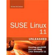 SUSE Linux 11 Unleashed: (Covering openSUSE 11.1 and SUSE Linux Enterprise 11)