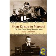 From Edison To Marconi