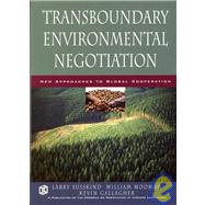 Transboundary Environmental Negotiation New Approaches to Global Cooperation