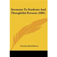 Sermons to Students and Thoughtful Persons