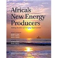 Africa's New Energy Producers Making the Most of Emerging Opportunities