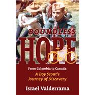 Boundless Hope A Boy Scout’s Journey of Discovery