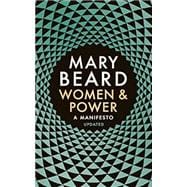 Women & Power: A Manifesto