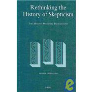 Rethinking the History of Skepticism
