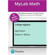 MyLab Math with Pearson eText for College Algebra -- Access Card (18-Weeks)