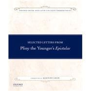 Selected Letters from Pliny the Younger's Epistulae Commentary by Jacqueline Carlon