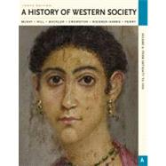 A History of Western Society, Volume A From Antiquity to 1500