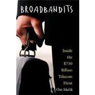 Broadbandits Inside the $750 Billion Telecom Heist