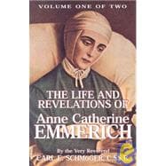 Life and Revelations of Anne Catherine Emmerich