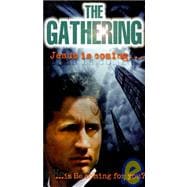 The Gathering: Jesus is Coming, is He Coming for You?