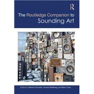 The Routledge Companion to Sounding Art